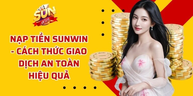 Nạp Tiền Sunwin