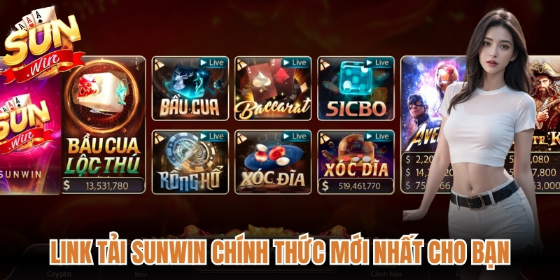 Link tải Sunwin chính thức mới nhất cho bạn 
